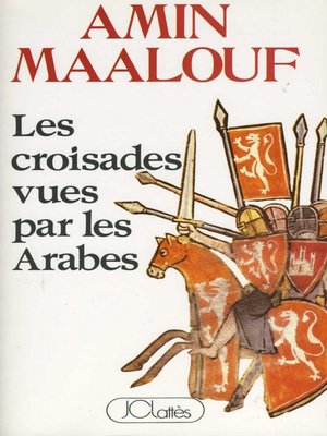 cover image of Les croisades vues par les arabes